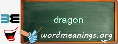 WordMeaning blackboard for dragon